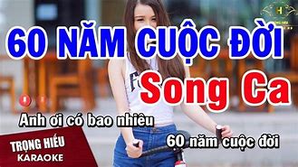 60 Năm Cuộc Đời Karaoke Sáu Mươi Năm Cuộc Đời