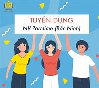 Bắc Ninh Tuyển Dụng 2021 Mới Nhất Hiện Nay