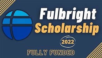 Học Bổng Fulbright 2022 Là Gì Tốt Nghiệp Gì