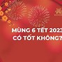 Ngày Mùng 6 Có Tốt Không