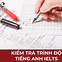 Test Trình Độ Tiếng Anh Ielts Miễn Phí